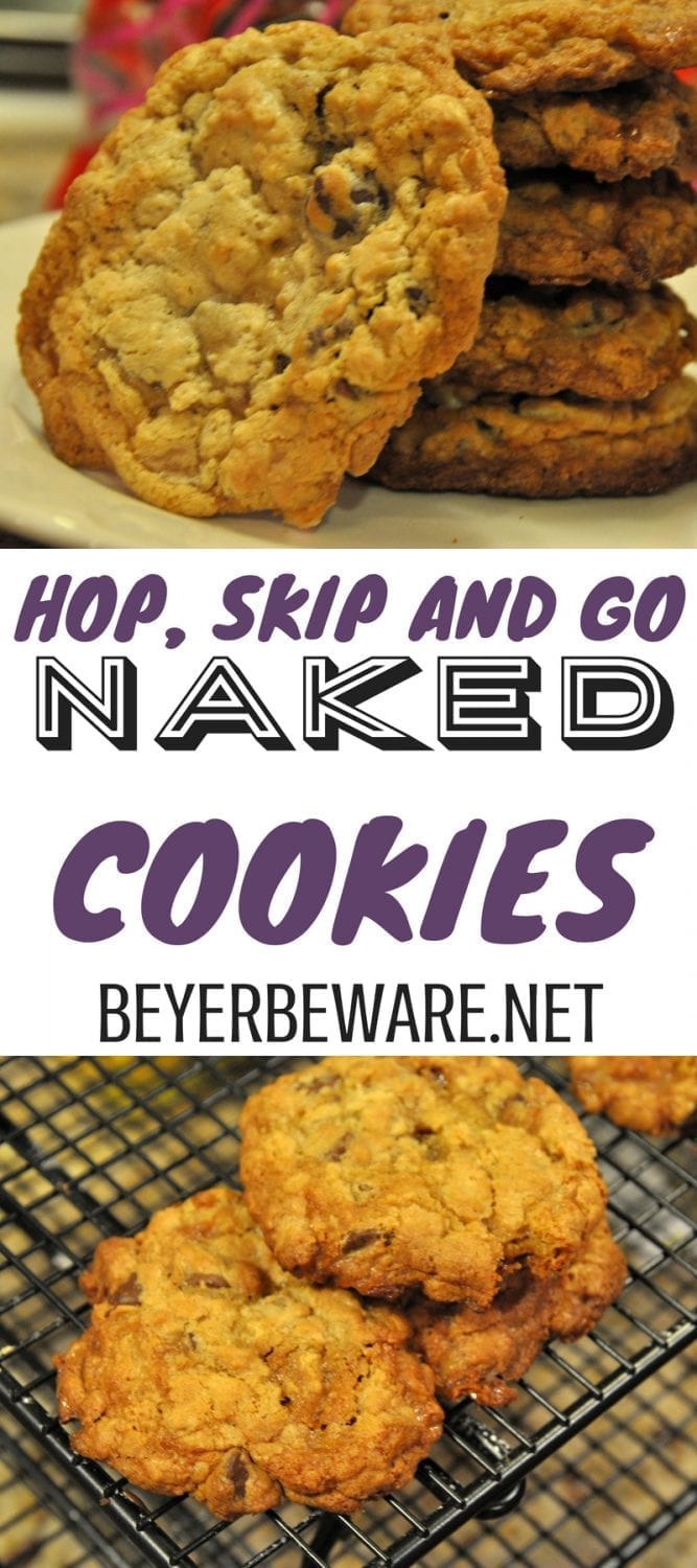 Like the drink, these hop, skip and go naked cookies have booze in them in and are a chewy cookie filled with chocolate chips and oatmeal.