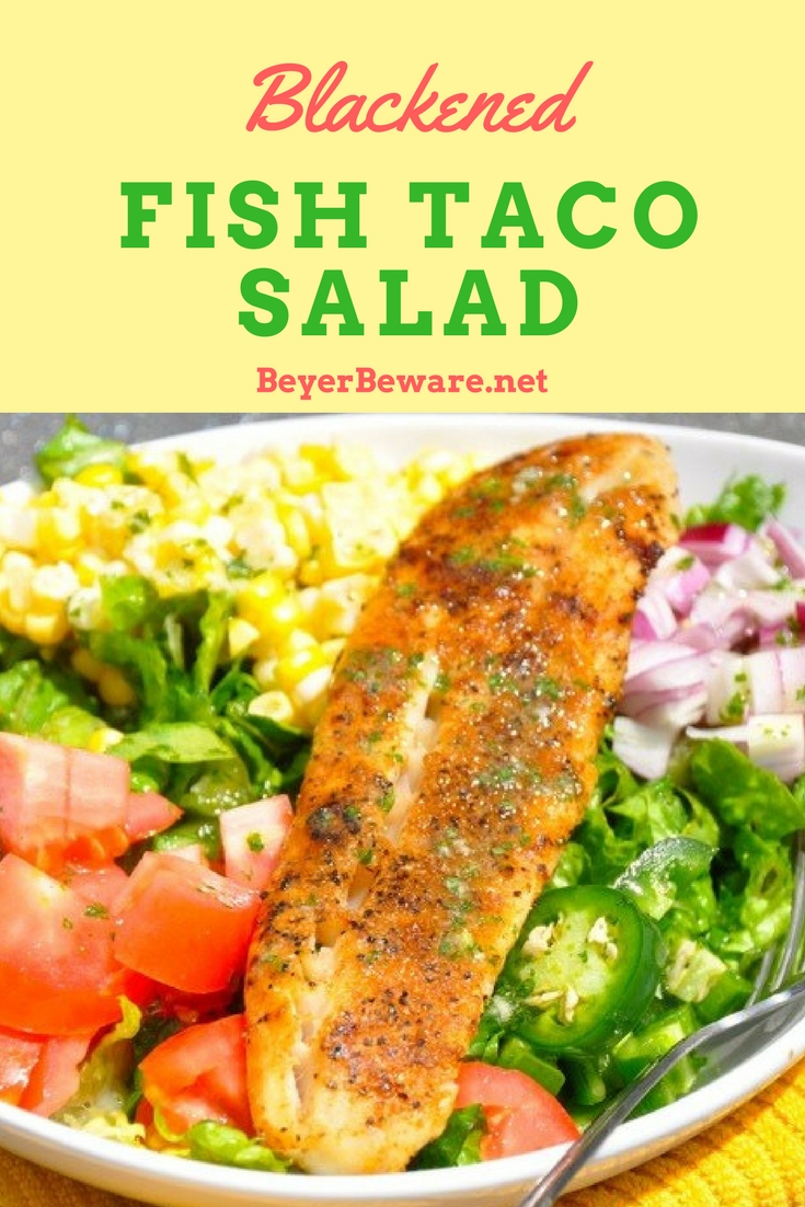 Blackened Fish Taco Salad recipe is a refreshing blend your favorite veggies and meat for a taco salad and dressed in a cilantro lime dressing.