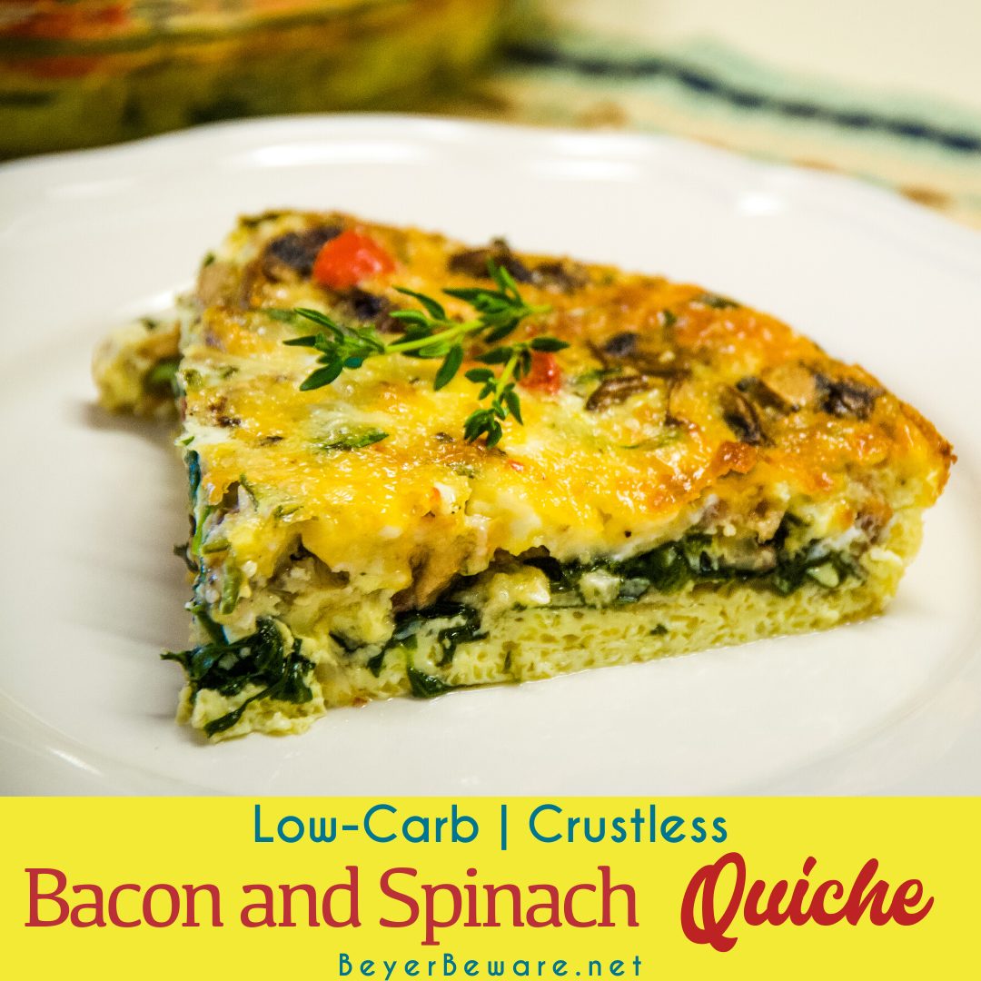 Low-Carb crustless bacon and spinach quiche is full of flavor and keto diet friendly with the lack of crust necessary to have a gluten-free breakfast. #LowCarb #Keto #Quiche #GlutenFree #Recipes #Breakfast