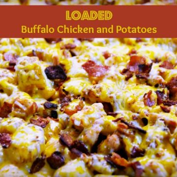 Loaded Buffalo Chicken and Potatoes