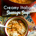 Creamy Italian Sausage Soup recipe is my new go-to tomato and sausage soup recipe that is rich and hearty, perfect for an easy dinner.