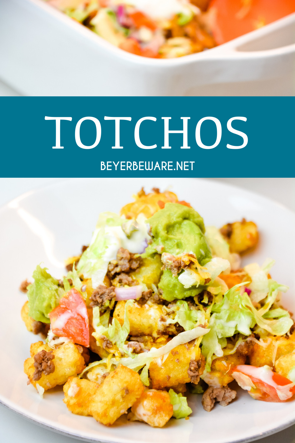 Totchos are the tater tot version of nachos with all your favorite taco toppings like ground beef, lettuce, tomatoes, and cheese.