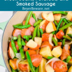 Hoosier Stew is Indiana comfort food with fresh green beans, red potatoes, and smoked sausage that has simmered in caramelized onions and garlic for an easy dinner recipe.