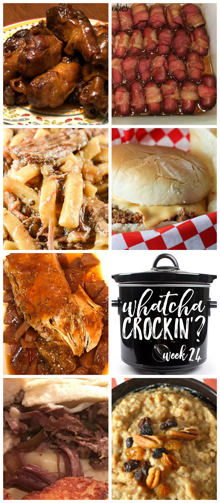 This week's Whatcha Crockin' crock pot recipes include Crock Pot Bacon Wrapped Smokies, Tavern Sandwiches, Crock Pot Sweet & Sour Pork Loin with Pineapple, Brown Sugar Oatmeal, Slow Cooker Beef and Noodles, Last Resort Chicken Legs, French Dip Sandwiches and much more!