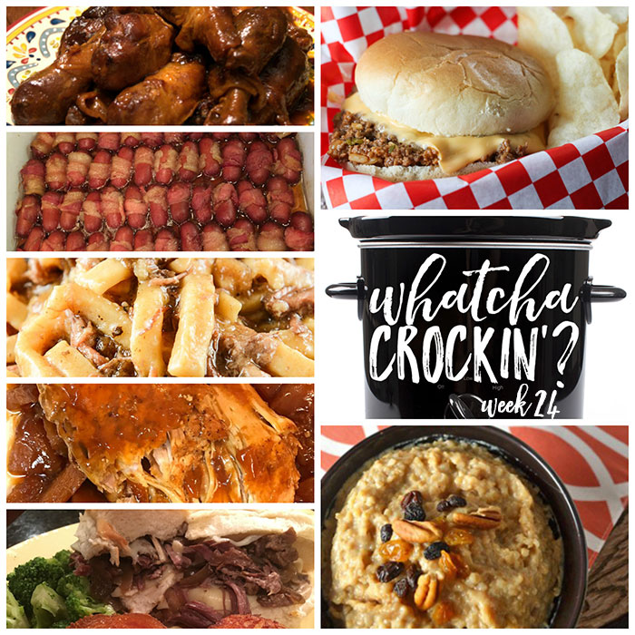 This week's Whatcha Crockin' crock pot recipes include Crock Pot Bacon Wrapped Smokies, Tavern Sandwiches, Crock Pot Sweet & Sour Pork Loin with Pineapple, Brown Sugar Oatmeal, Slow Cooker Beef and Noodles, Last Resort Chicken Legs, French Dip Sandwiches and much more!