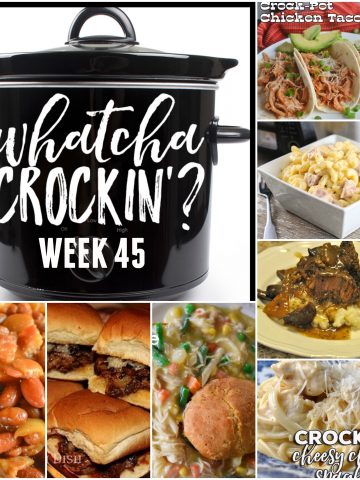 This week’s Whatcha Crockin’ crock pot recipes are all about comfort food, including 3 Envelope Crock Pot Roast Beef Sliders, Crock Pot Macaroni and Cheese with Ham, Crock Pot Baked Beans with Pineapple Chunks, Red Wine Crock Pot Beef Roast with Mushrooms and Onions, Crock Pot Cheesy Chicken Spaghetti, Crock Pot Chicken Pot Pie, Crock Pot Chicken Tacos, Ultimate Creamed Corn Slow Cooker and many more!