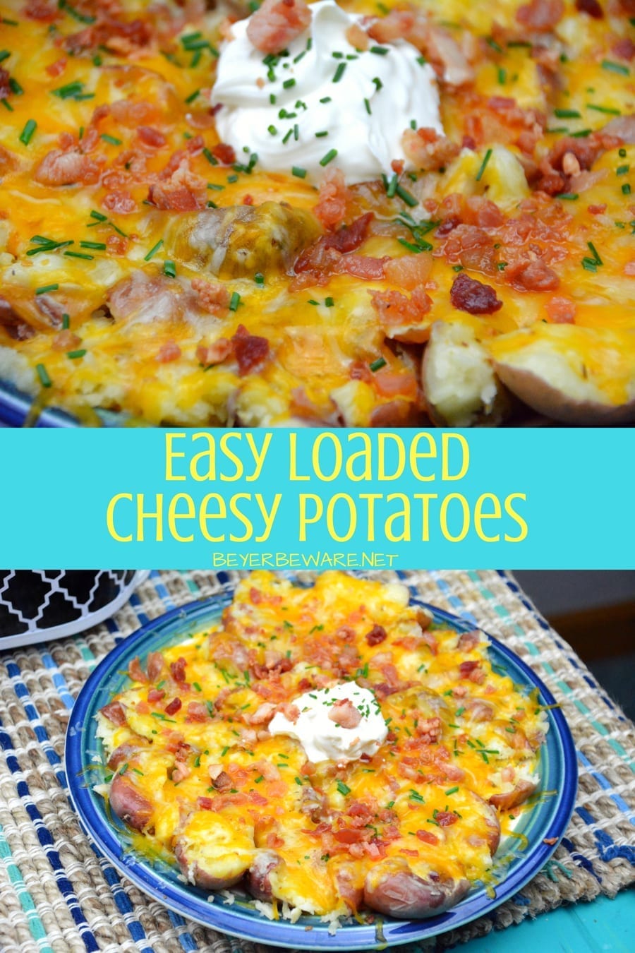 Quick Cheesy Potatoes - Easy Loaded Cheesy Potatoes Recipe - Beyer Beware