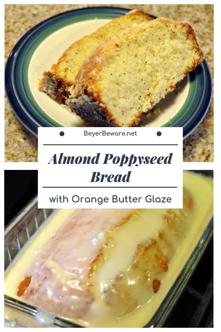 Almond Poppy Seed Bread with Orange Butter Glaze