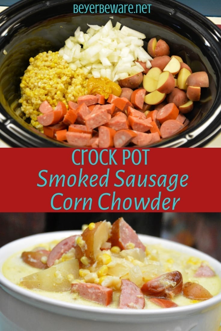Crock Pot smoked sausage corn chowder combines a sausage, corn, potatoes, and onions with cream and chicken broth for an easy and hearty soup for a chilly night. #soup #Crockpot #Chowder #Corn #SmokedSausage