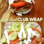 Low Carb club wraps use deli ham and turkey for the outside wrap and filled with cheese, bacon, shredded lettuce, pickles, tomatoes, and ranch to make a gluten-free and keto club rollups. #Keto #lowcarb #GlutenFree #rollups #LowCarbRecipes #KetoRecipes