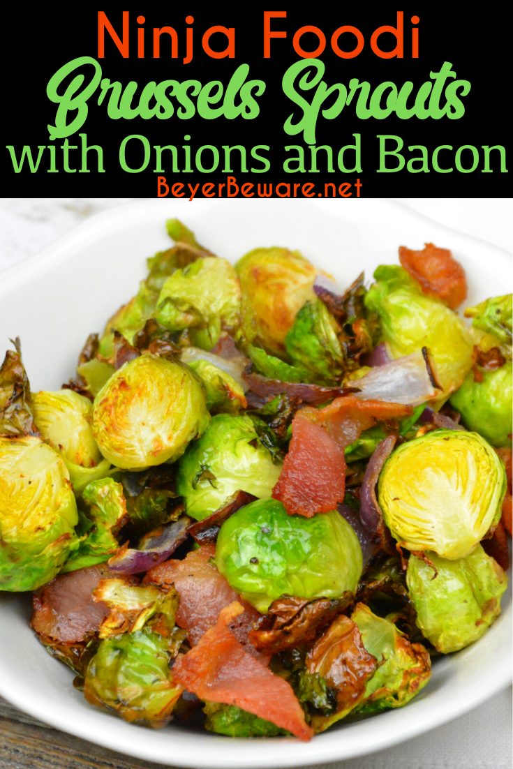 Ninja Foodi Brussels Sprouts, onions, and bacon are a quick air fryer side dish that is a great low-carb side dish for keto dieters.