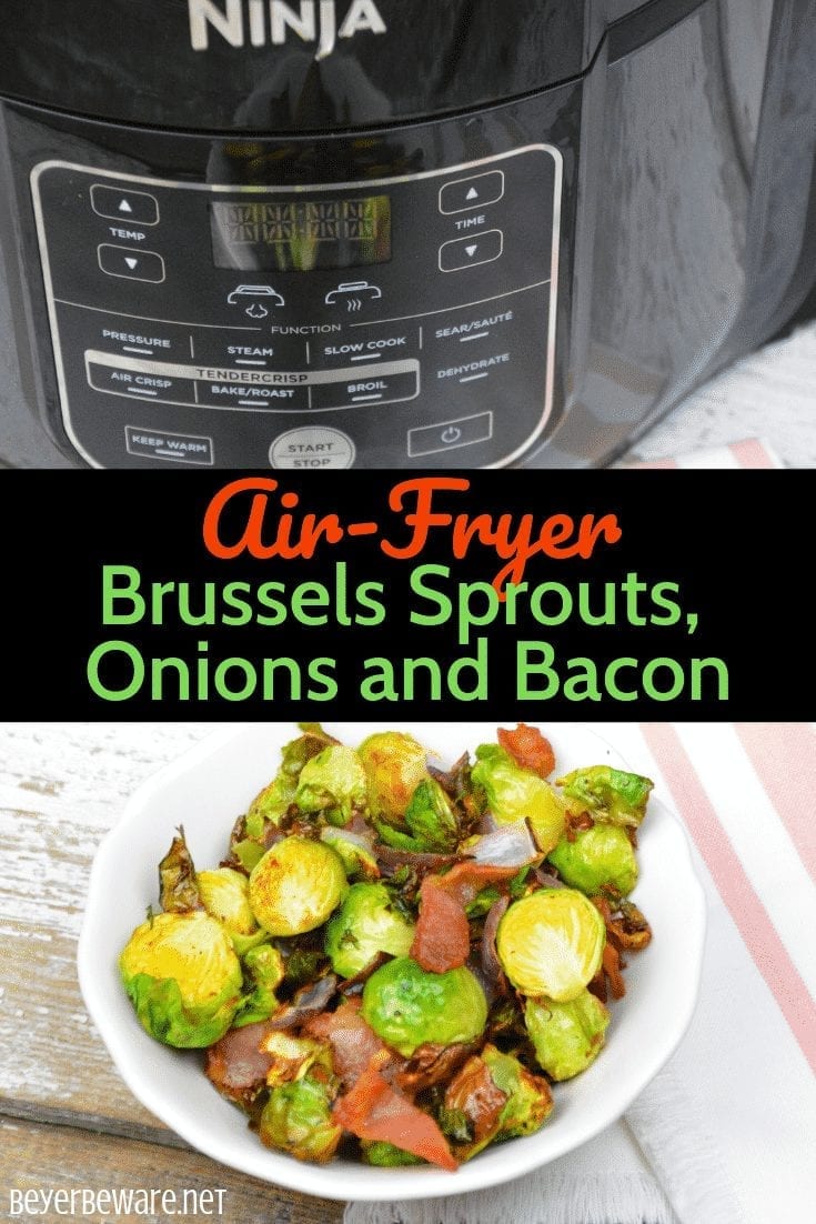 Ninja Foodi Brussels Sprouts, onions and bacon are a quick air fryer side dish that is the perfect Brussels Sprouts recipe.  #NinjaFoodi #Airfryer #BrusselsSprouts #Bacon #EasyRecipes