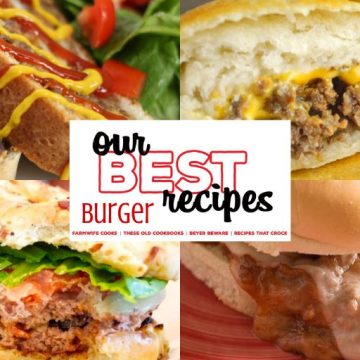 Our Best Burger Recipes - If you are obsessed with everything grilled burger, cheeseburger, or burger-themed, this edition of our best recipes is going to knock your socks off. #Burgers #Cheeseburgers #Casseroles #EasyRecipes #DinnerIdeas #OurBestRecipes