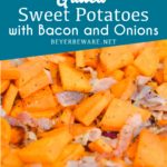 Grilled Sweet Potatoes with Bacon and Onions are an easy grilled side dish recipe perfect for your next BBQ.