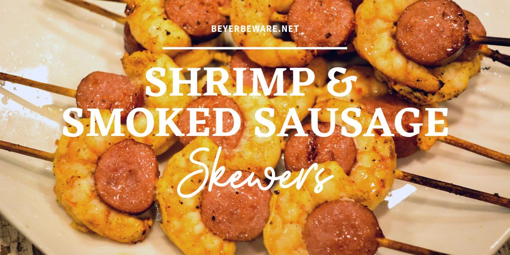 Grilled shrimp and smoked sausage skewers are full of cajun flavors and grill quickly for a fast grilled meal. #Grilling #bigGreenEgg #Shrimp #Sausage #ForkMorePork #Cajun #Recipes
