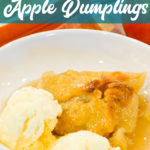 Easy Apple Dumplings recipe is a 5-ingredient apple dessert that is made with store-bought pie crusts, apples, cinnamon and sugar, butter, and simple cinnamon and sugar syrup for the easiest apple dumplings recipe ever.