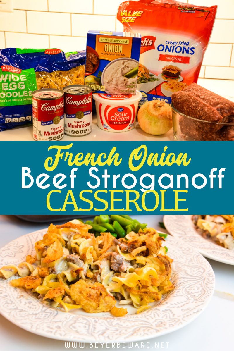 French onion ground beef stroganoff casserole is an easy and hearty casserole filled with hamburger, onions, sour cream, cream of mushroom soup, noodles, and crispy fried onions great for a busy weeknight dinner.