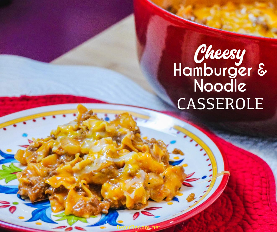 Cheesy hamburger and noodle casserole is an easy dinner recipe made with ground beef, noodles, tomato soup, and cheese for homemade hamburger helper kind of meal.