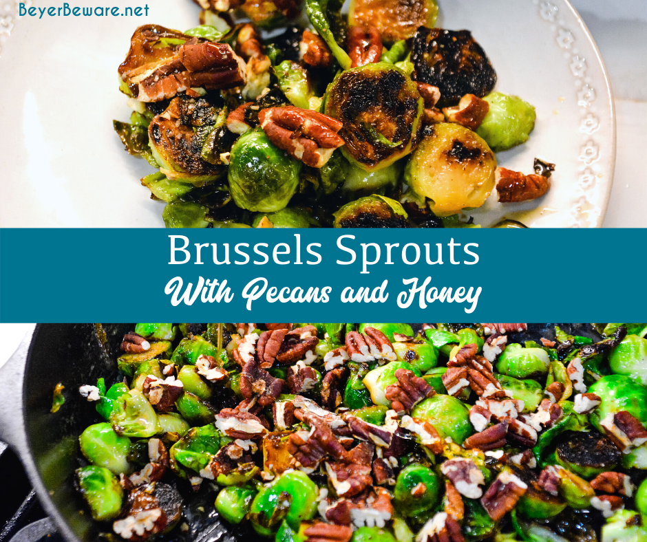 Brussels sprouts with pecans and honey is a cast iron skillet brussels sprout recipe that is a little sweet, nutty with a light cream sauce that is topped off with a drizzle honey.