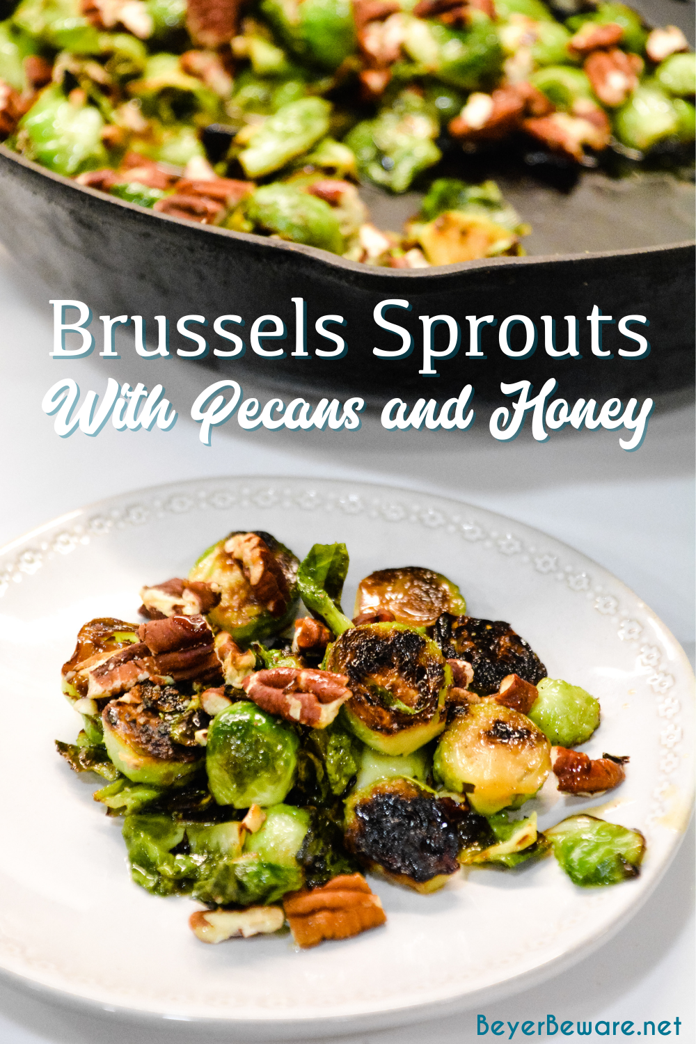 Brussels sprouts with pecans and honey is a cast iron skillet brussels sprout recipe that is a little sweet, nutty with a light cream sauce that is topped off with a drizzle honey.