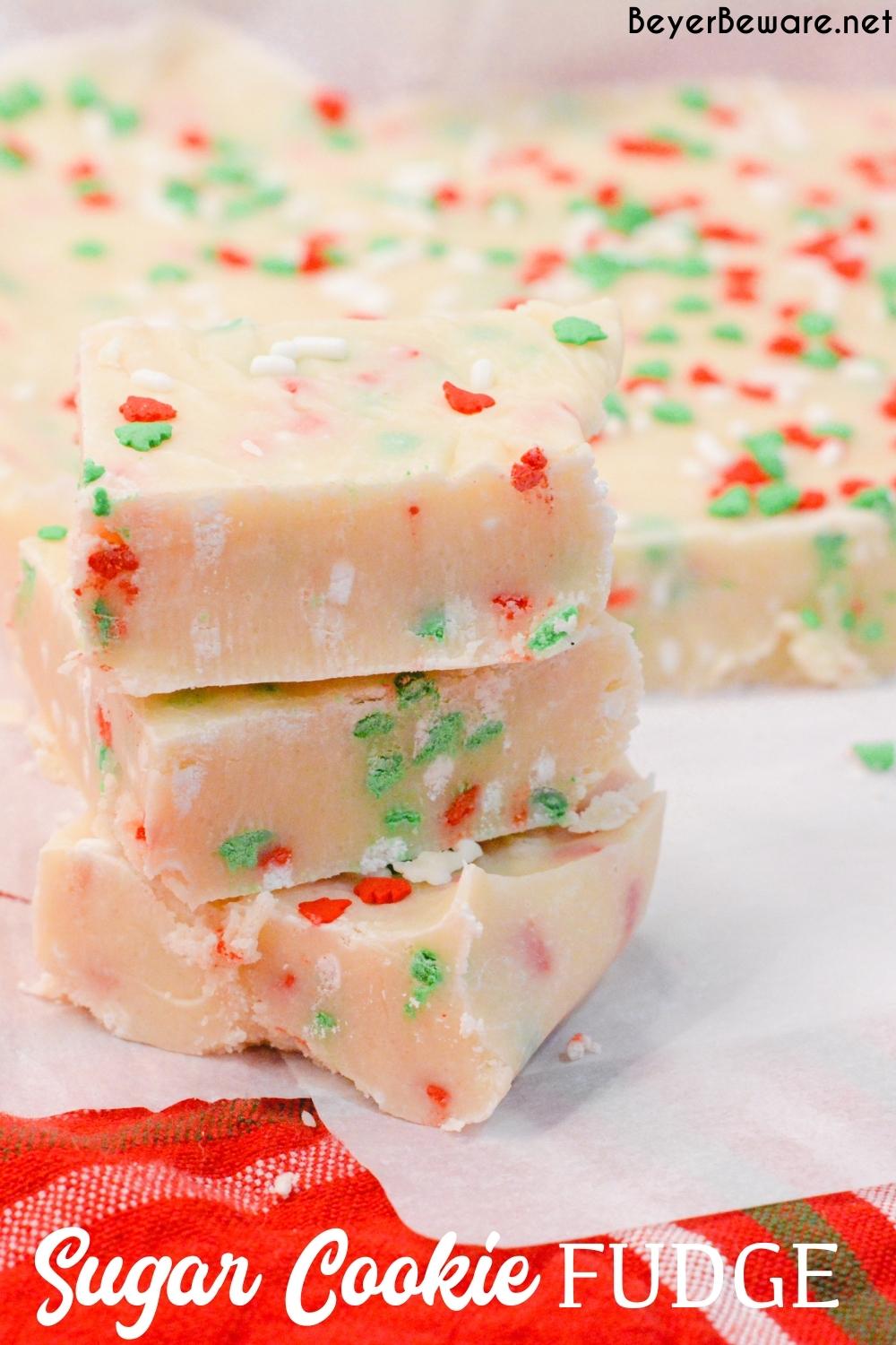 Sugar Cookie Fudge is an easy to make ingredient Christmas fudge recipe that combine white chocolate fudge with the flavors of sugar cookies.