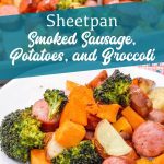 Sheet pan smoked sausage, potatoes, and broccoli is a simple oven roasted sausage and sweet potatoes meal that is full of flavors from onions and garlic and roasted in 45 minutes.