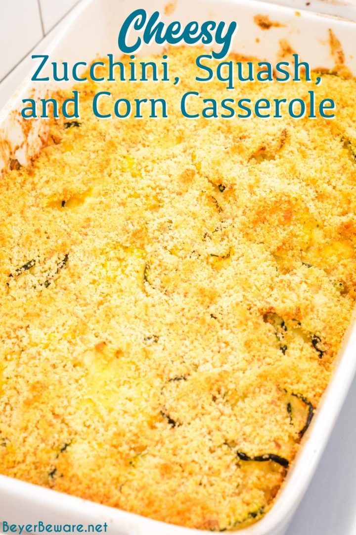 One of the ultimate zucchini casseroles I have made is this cheesy zucchini, squash, and corn casserole with a creamy cheesy inside and crisp breadcrumb topping.