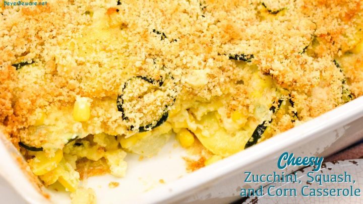 One of the ultimate zucchini casseroles I have made is this cheesy zucchini, squash, and corn casserole with a creamy cheesy inside and crisp breadcrumb topping.