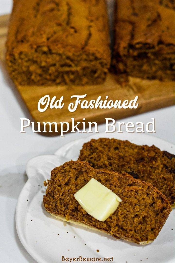 Old Fashioned Pumpkin Bread recipe is 2 loaves recipe that makes a moist pumpkin bread that can have chocolate chips added too.
