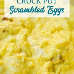 Want a make-ahead scrambled egg recipe that can feed a crowd? Make fluffy crock pot scrambled eggs the night before and have the best scrambled eggs in just two hours.