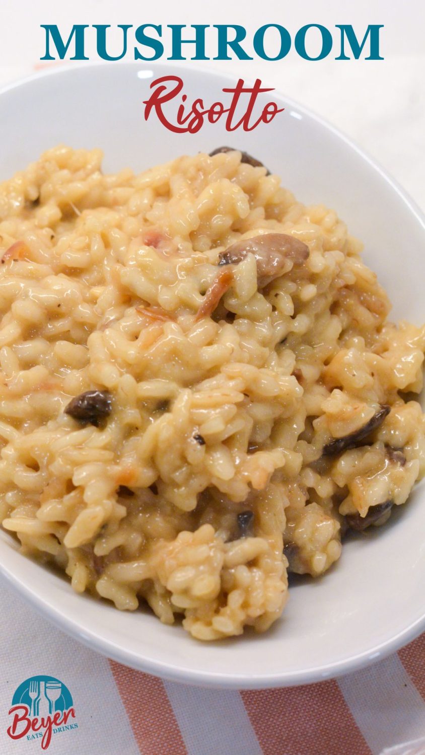 Mushroom Risotto - Beyer Eats and Drinks